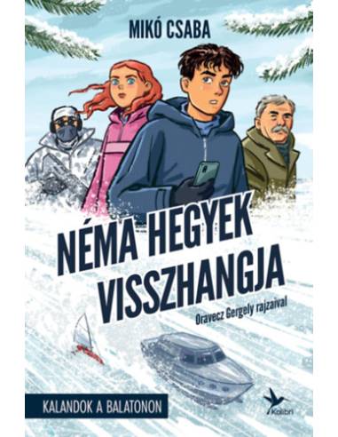 Néma hegyek visszhangja