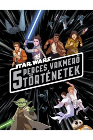 Star Wars - 5 perces vakmerő történetek