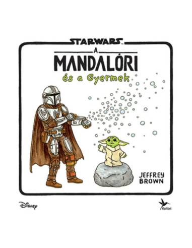 Star Wars - A mandalóri és a Gyermek