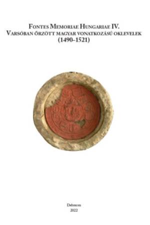 Varsóban őrzött magyar vonatkozású oklevelek (1490-1521)