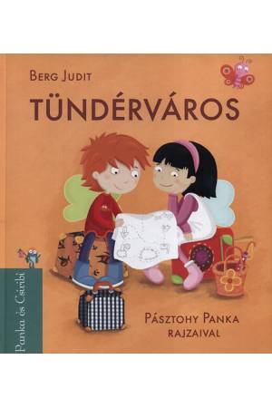 Tündérváros - Panka és Csiribí 3.