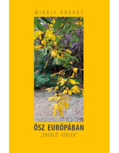 Ősz Európában - "Éneklő versek"