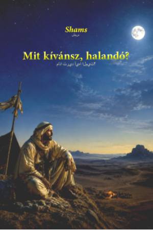 Mit kívánsz, halandó?
