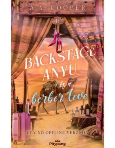 Backstage anyu és a berber teve