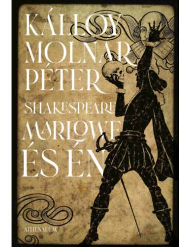 Shakespeare, Marlowe és én