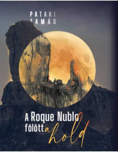 A Roque Nublo fölött a Hold