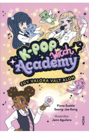 K-POP Witch Academy - Egy valóra vált álom