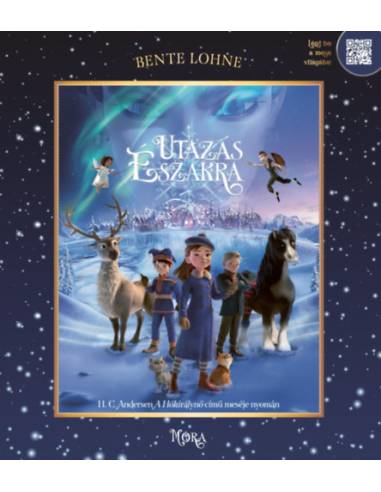 Utazás Északra - H.C. Andersen A Hókirálynő című meséje nyomán