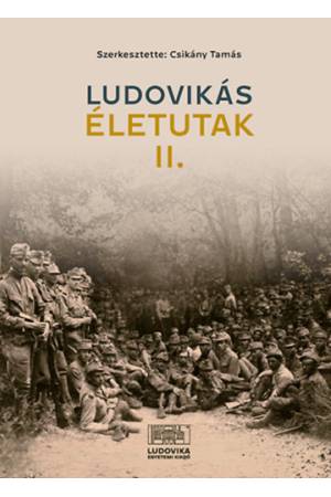 Ludovikás életutak II.
