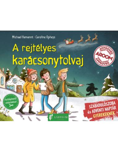 A rejtélyes karácsonytolvaj - Szabadulószoba és adventi naptár gyerekeknek