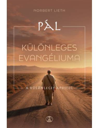 Pál különleges evangéliuma - A különleges Apostol