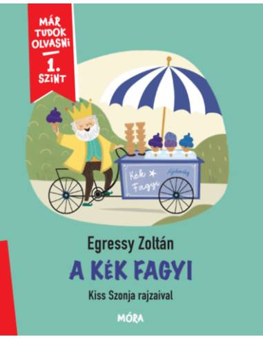 A kék fagyi - Már Tudok Olvasni - 1. szint