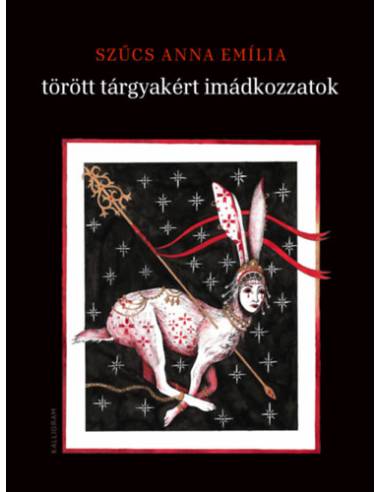 törött tárgyakért imádkozzatok