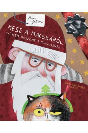 Mese a macskáról, aki nem köszönt a Mikulásnak