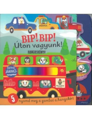 Bip-Bip! Úton vagyunk!