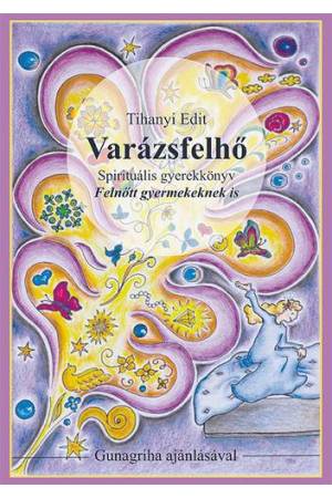 Tihanyi Edit Varázsvilág, Varázspillangó, Varázsfelhő könyvcsomag 2