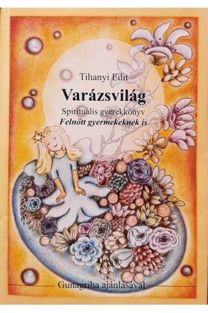 Tihanyi Edit Varázsvilág, Varázspillangó, Varázsfelhő könyvcsomag