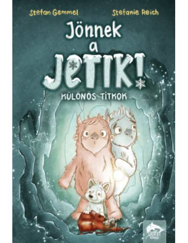 Jönnek a jetik! - Különös titkok