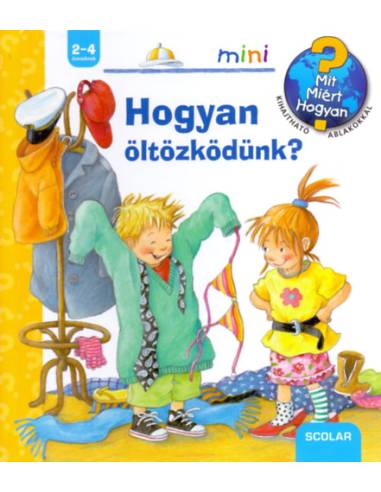 Hogyan öltözködünk? - Mit? Miért? Hogyan? Mini 13.