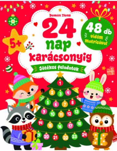 24 nap karácsonyig - Játékos feladatok 48 db vidám matricával (5 éves kortól)