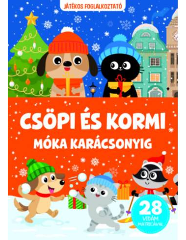 Csöpi és Kormi - Móka karácsonyig - 28 vidám matricával