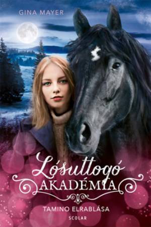 Tamino elrablása - Lósuttogó Akadémia 13.