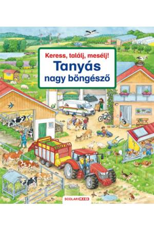 Keress, találj, mesélj! - Tanyás nagy böngésző