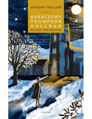 Karácsony Thompson Hallban és más történetek