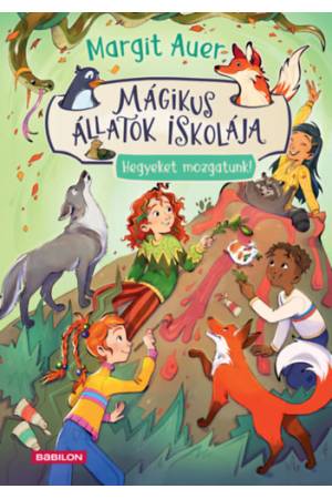 Mágikus állatok iskolája 16. - Hegyeket mozgatunk!
