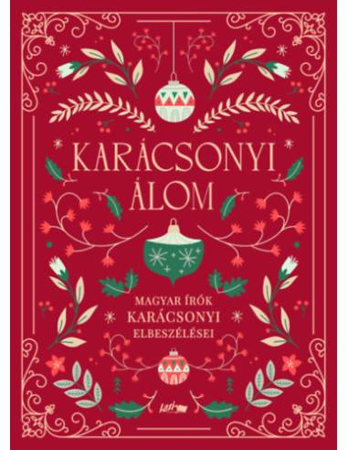 Karácsonyi álom - Magyar írók karácsonyi elbeszélései