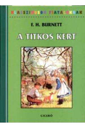 A Titkos kert - Klasszikusok fiataloknak