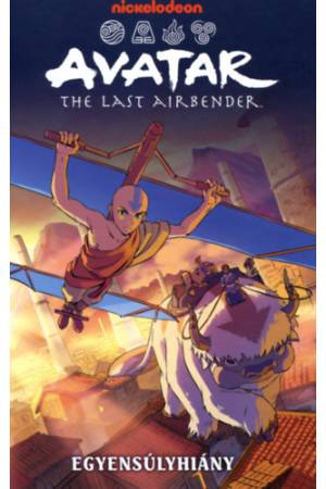 AVATAR - Aang legendája: Egyensúlyhiány - A teljes trilógia (képregény)