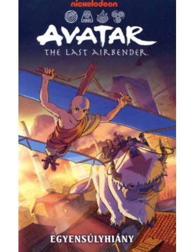 AVATAR - Aang legendája: Egyensúlyhiány - A teljes trilógia (képregény)
