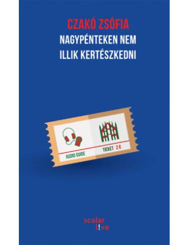 Nagypénteken nem illik kertészkedni (2. kiadás)