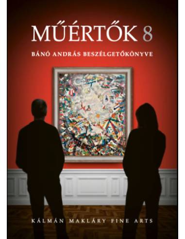 Műértők 8 - Bánó András beszélgetőkönyve