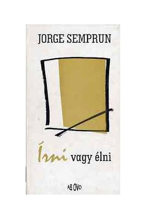 Írni vagy élni
