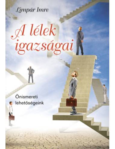 A lélek igazságai - Önismereti lehetőségeink