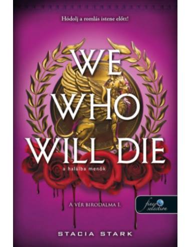 We Who Will Die - A halálba menők - A vér birodalma 1.