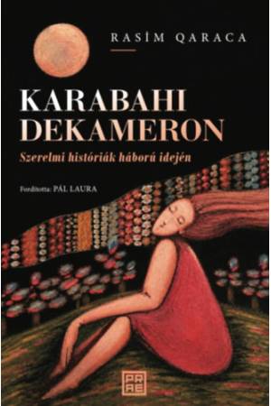 Karabahi Dekameron - Szerelmi históriák háború idején
