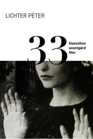 33 klasszikus avantgárd film