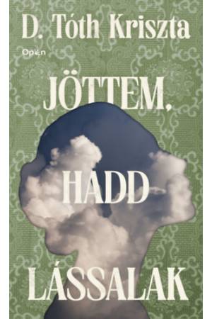 Jöttem, hadd lássalak