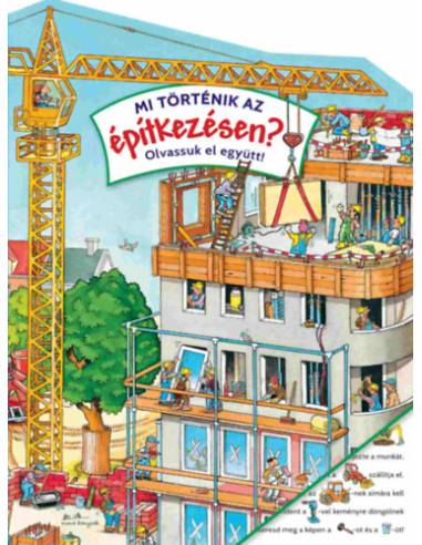 Mi történik az építkezésen?