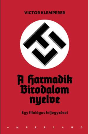 LTI - A Harmadik Birodalom nyelve (harmadik kiadás) - Egy filológus feljegyzései