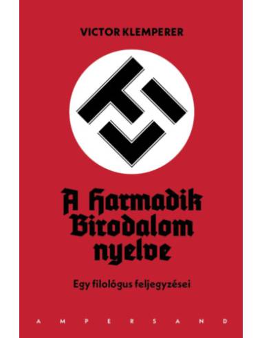 LTI - A Harmadik Birodalom nyelve (harmadik kiadás) - Egy filológus feljegyzései