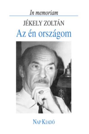 Az én országom - In memoriam Jékely Zoltán