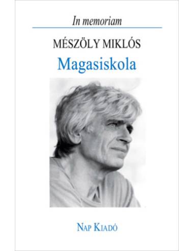 Magasiskola - In memoriam Mészöly Miklós
