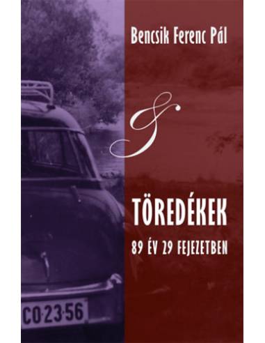 Töredékek - 89 év 29 fejezetben