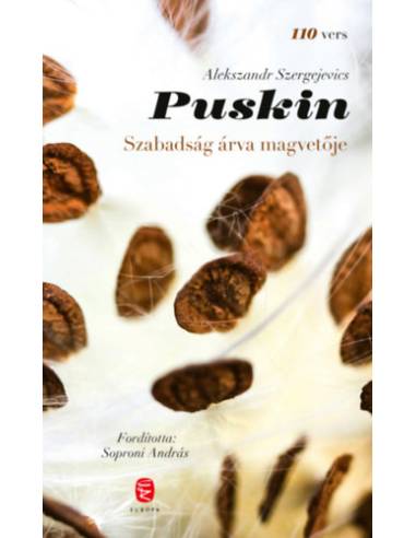 Szabadság árva magvetője - 110 vers