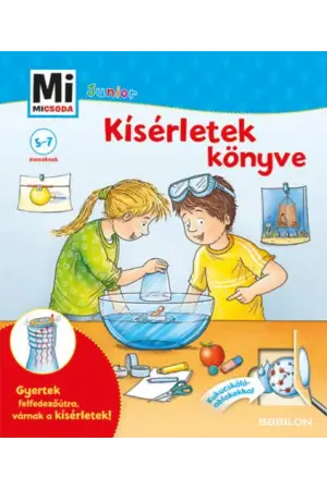 Kísérletek könyve - Mi Micsoda Junior