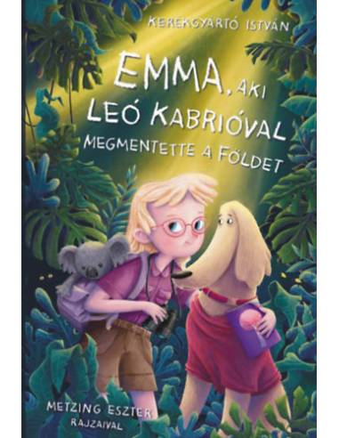Emma, aki Leo Kabrióval megmentette a Földet